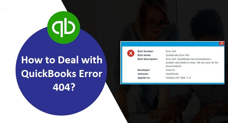 Quickbooks Error Code 404 Efficacious Ways To Fix It